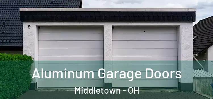  Aluminum Garage Doors Middletown - OH