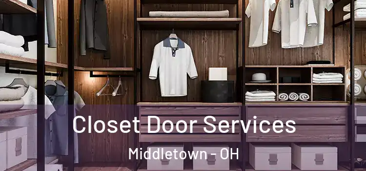 Closet Door Services Middletown - OH