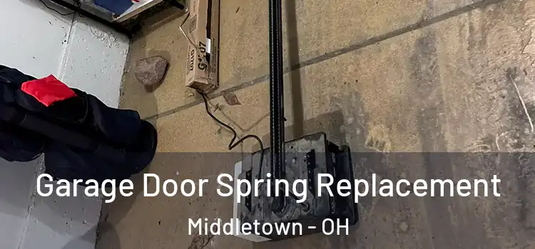  Garage Door Spring Replacement Middletown - OH