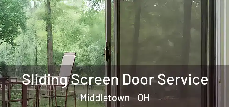Sliding Screen Door Service Middletown - OH